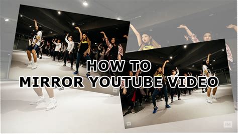 flipping videos on youtube|mirroring youtube videos.